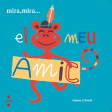 mira mira el meu amic-emma schmid-9788466146685