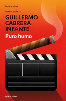 puro humo-guillermo cabrera infante-9788466354585
