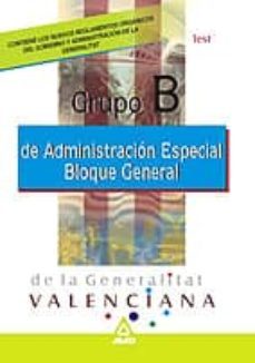 administracion especial generalitat valenciana: grupo b: test-9788466505185