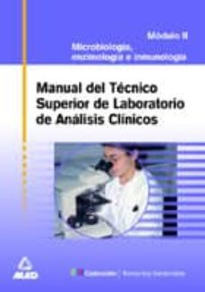 manual del tecnico superior de laboratorio de analisis clinicos. modulo ii: microbiologia, enzimologia e inmunologia-9788466513685