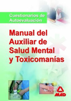 manual de los auxiliares de salud mental y toxicomanias. cuestion ario de autoevaluacion-9788466569385