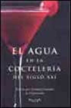 el agua en la cocteleria del siglo xxi-9788466608985