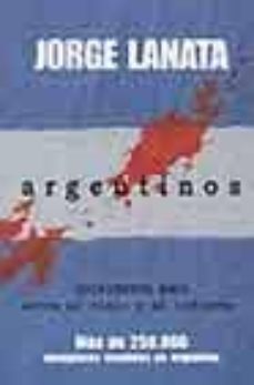 argentinos: quinientos años entre el cielo y el infierno-9788466613385