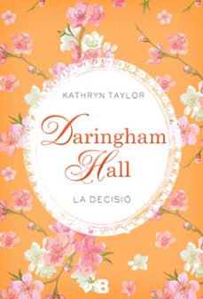 daringham hall: la decisio-kathryn taylor-9788466657785