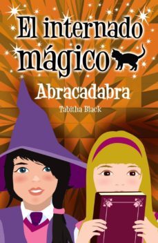 el internado magico: abracadabra-9788466793285