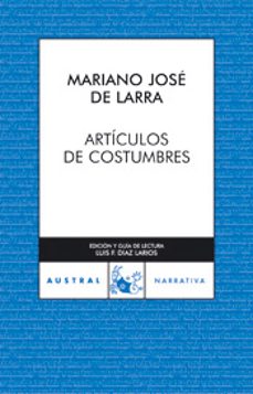 articulos de costumbres-mariano jose de larra-9788467021585