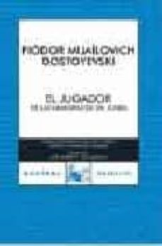 el jugador. de las memorias de un joven-fiodor dostoievski-9788467023985