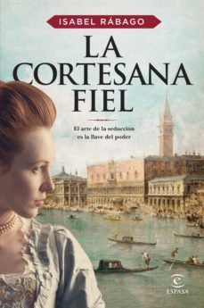 la cortesana fiel (ebook)-isabel rabago-9788467065985