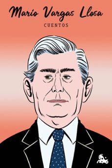 cuentos de mario vargas llosa-mario vargas llosa-9788467077285