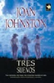 tres sueños-joan johnston-9788467153385