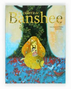 la colera de banshee-jean françois chabas-9788467551785
