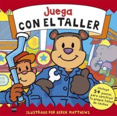 juega con el taller-derek matthews-9788467555585