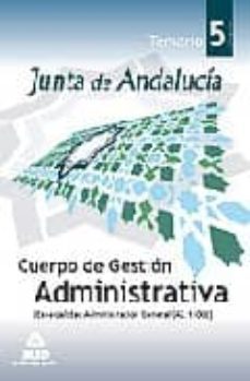 cuerpo de gestion administrativa de la junta de andalucia (especi alidad administracion general) (a2.1100). volumen v-9788467603385