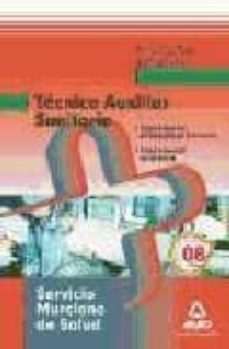 tecnico auxiliar sanitarios del servicios murciano de salud. tema rio  y test parte general-9788467604085