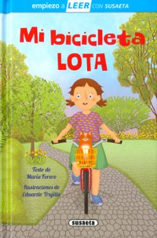 mi bicicleta lota (empiezo a leer con susaeta)-maria forero-9788467796285