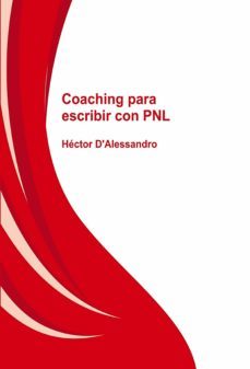 coaching para escribir con pnl (ebook)-hector d'alessandro-9788468614885
