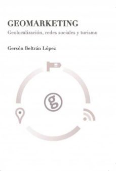 geomarketing: geolocalizacion, redes sociales y turismo (ebook)-9788468654485