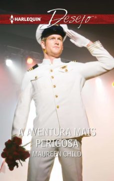 a aventura mais perigosa (ebook)-maureen child-9788468798585