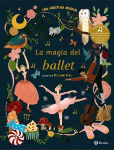 la magia del ballet: una aventura musical-ginnie hsu-9788469629185