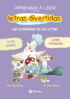 aprendo a leer con las letras divertidas, 3. las olimpiadas de las letras-pilar lopez avila-9788469643785
