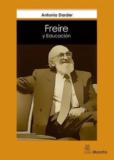 freire y educacion (ebook)-antonia darder-9788471128485
