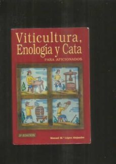 viticultura, enologia y cata para aficionados-9788471149985