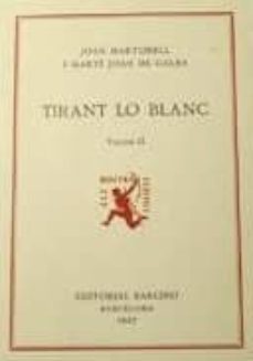 tirant lo blanc (t. 2) (3ª ed.)-joanot martorell-marti joan de galba-9788472262485