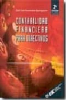 contabilidad financiera para directivos: como leer e interpretar las cuentas anuales (2ª ed.)-9788473563185