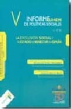 la exclusion social y el estado de bienestar en españa (v informe euhem de politicas sociales)-9788474268485