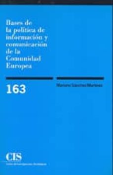 bases de la politica de informacion y comunicacion de la comunida d europea-9788474762785