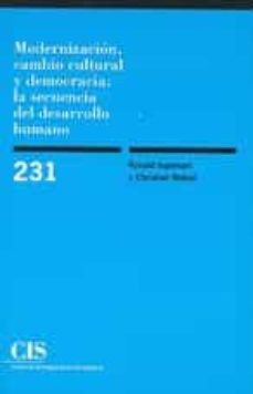 modernizacion, cambio cultural y democracia : del desarrollo huma no (231)-9788474764185