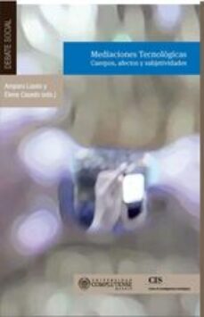 mediaciones tecnologicas-amparo lasen-9788474766585
