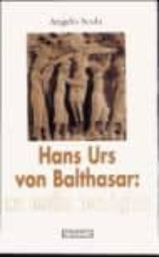 hans urs von balthasar: un estilo teologico-angelo scola-9788474904185