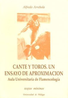 cante y toros un estudio de aproximacion-alfredo (ed. lit.) arrebola-9788474962185