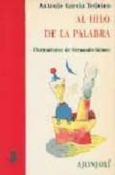 al hilo de la palabra-antonio garcia teijeiro-9788475176185