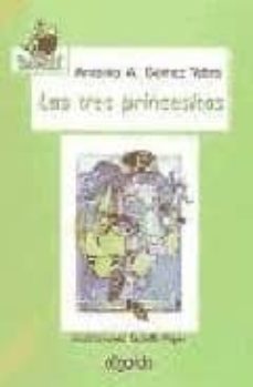 las tres princesitas-antonio a. gomez yebra-9788476475485