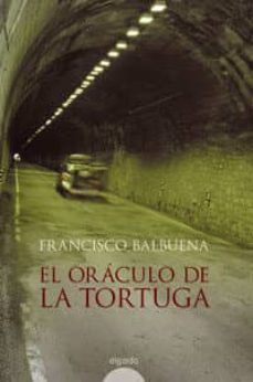 el oraculo de la tortuga-francisco balbuena-9788476477885
