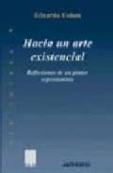 hacia un arte existencial: reflexiones de un pintor expresionista-eduardo cohen-9788476586785