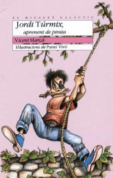 jordi turmix, aprenent de pirata-vicent marça-9788476602485