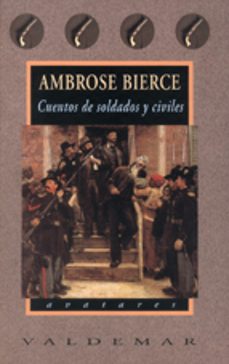 cuentos de soldados y civiles-ambrose bierce-9788477024385