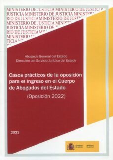 casos practicos de la oposicion para el ingreso en el cuerpo de abogados del estado (2022)-9788477875185