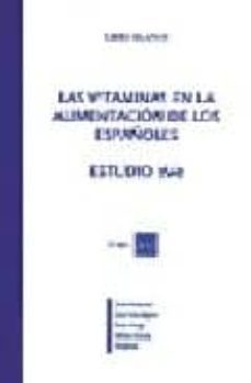 las vitaminas en la alimentacion de los españoles-javier aranceta bartrina-9788479035785