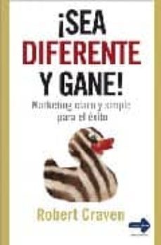 ¡sea diferente y gane! marketing claro y simple para el exito-robert craven-9788479279585