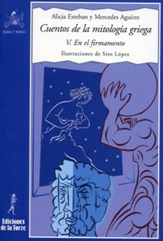 cuentos de la mitologia griega v. en el firmamento-9788479603885