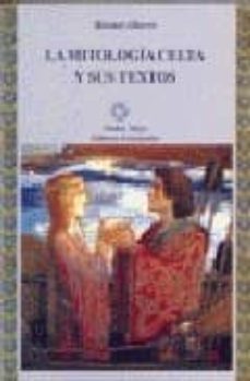 la mitologia celta y sus textos-manuel alberro-9788480101585