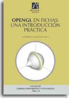 open gl en fichas: una introduccion practica-jose ribelles-javier (eds.) lluch-9788480214285