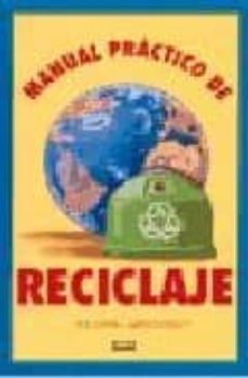 manual practico de reciclaje-cristina rodriguez fischer-9788480763585