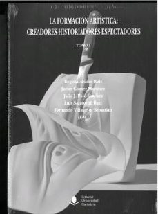 la formacion artistica creadores historiadores espectadores-9788481028485