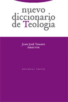 nuevo diccionario de teologia-juan jose tamayo-9788481647785