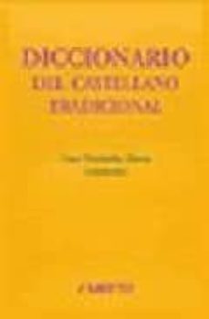 diccionario del castellano tradicional-cesar hernandez alonso-9788481831085